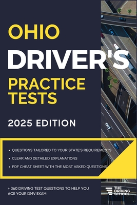 Ohio Driver's Practice Tests: + 360 Driving Test Questions To Help You Ace Your DMV Exam. - Ged Benson