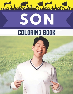 Heung Min Son Coloring Book: Football stars coloring book for kids - Jamie Campana