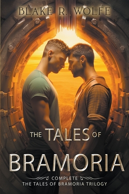 Coperta cărții 'The Tales of Bramoria - Blake R. Wolfe'