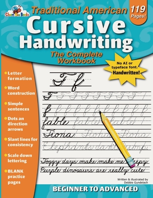Traditional American Cursive Handwriting: The Complete Workbook - Debra Gundelach