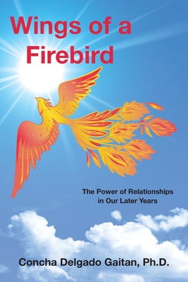 Wings of a Firebird - Concha Delgado Gaitan