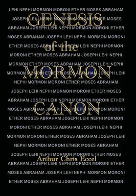 Coperta cărții 'Genesis of the Mormon Canon - Arthur Chris Eccel'