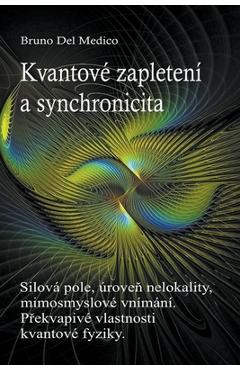 Coperta cărții 'Kvantové zapletení a synchronicita událostí - Bruno Del Medico'