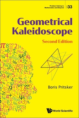 Geometrical Kaleidoscope (Second Edition) - Boris Pritsker