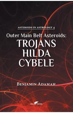 Poza produsului Outer Main Belt Asteroids - Trojans, Hilda, Cybele - Benjamin Adamah