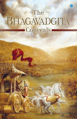 The Bhagavadgita Conceals - Kanduri Prameela