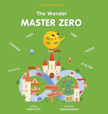 The Wonder Master Zero: Joy of traditional tales, Math stories for Kids, Children story books - Kanika Verma