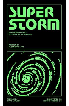 Coperta cărții 'Superstorm: Politics and Design in the Age of Information - Noemi Biasetton'