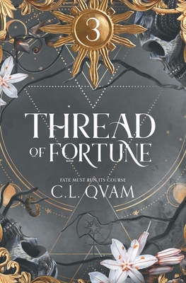 Thread of Fortune - C. L. Qvam
