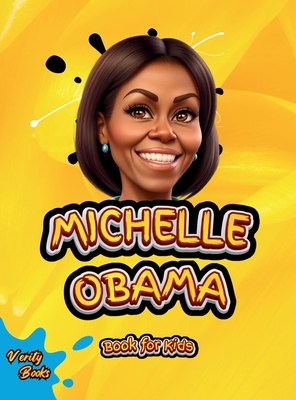 Michelle Obama Book for Kids: The biography of the First Black First Lady of the United State of America for children, colored pages. - Books