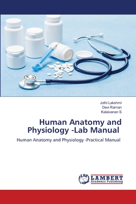 Human Anatomy and Physiology -Lab Manual - Jothi Lakshmi