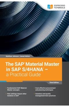 Coperta cărții 'The SAP Material Master in SAP S/4HANA - a Practical Guide: 3rd edition - Jawad Akhtar'
