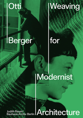 Otti Berger: Weaving for Modernist Architecture - Otti Berger