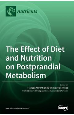 Coperta cărții 'The Effect of Diet and Nutrition on Postprandial Metabolism - François Mariotti'