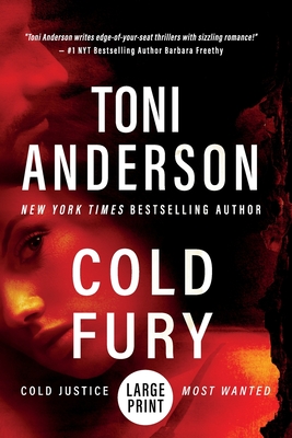 Cold Fury: Large Print - Toni Anderson