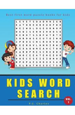 Coperta cărții 'Kids Word Search: Best First Word Puzzle Books For Kids - P. G. Charles'