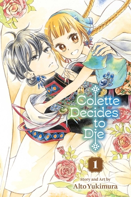 Colette Decides to Die, Vol. 1 - Alto Yukimura