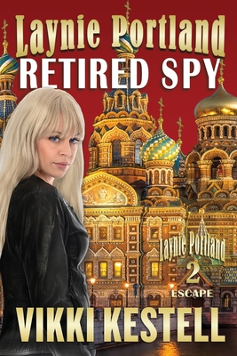 Laynie Portland, Retired Spy - Vikki Kestell