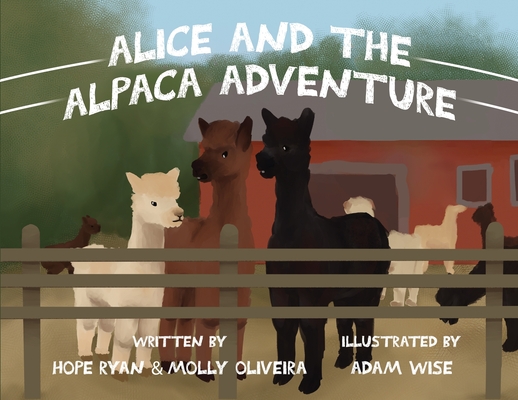 Alice and the Alpaca Adventure - Hope Ryan