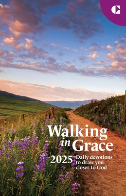 Walking in Grace 2025 Regular Print: Daily Devotions to Draw You Closer to God - Editors Of Guideposts