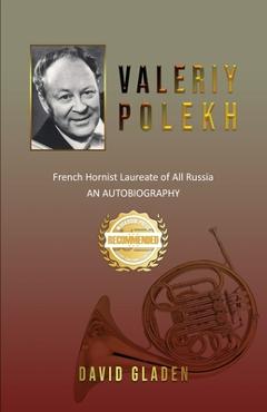 Poza produsului Valeriy Polekh: French Hornist Laureate of All Russia - David Gladen