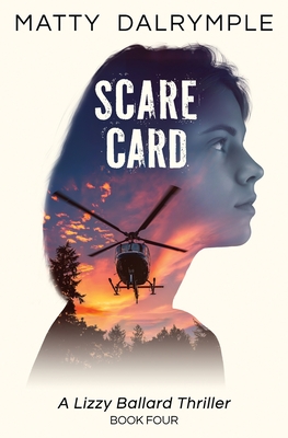 Scare Card: A Lizzy Ballard Thriller - Matty Dalrymple