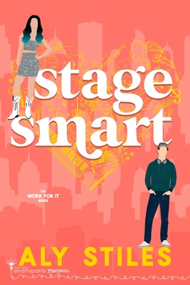 Stage Smart - Smartypants Romance