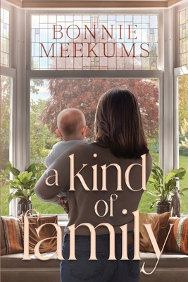 A Kind of Family - Bonnie Meekums