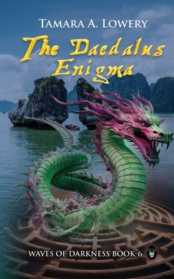The Daedalus Enigma: Waves of Darkness Book 6 - Tamara A. Lowery