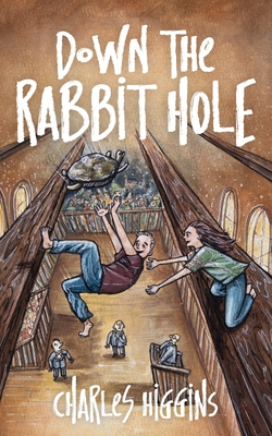 Down the Rabbit Hole - Charles Higgins