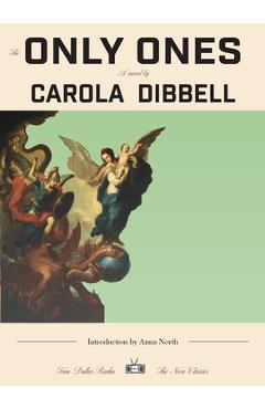 Poza produsului The Only Ones - Carola Dibbell