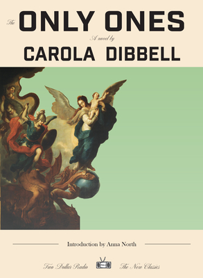 The Only Ones - Carola Dibbell