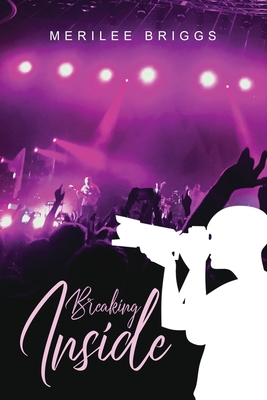 Breaking Inside - Merilee Briggs