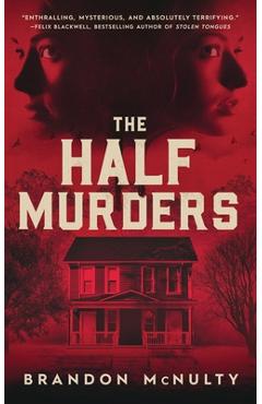 Coperta cărții 'The Half Murders - Brandon Mcnulty'