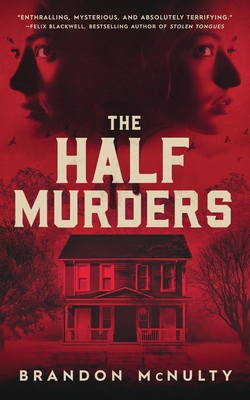 Coperta cărții 'The Half Murders - Brandon Mcnulty'