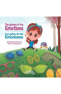 Coperta cărții 'The Glasses of My Emotions: Las gafas de mis emociones - Olga Franco'