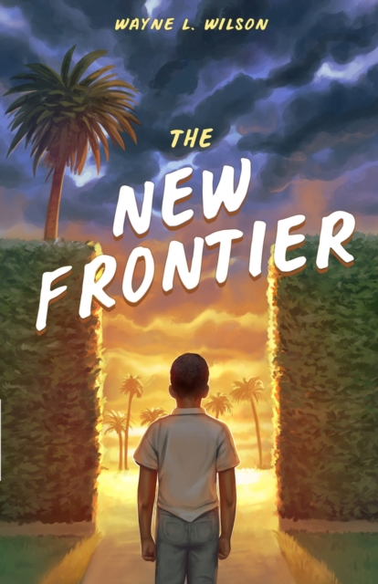 The New Frontier - Wayne L. Wilson