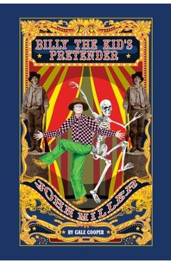 Coperta cărții 'Billy The Kid's Pretender John Miller - Gale Cooper'