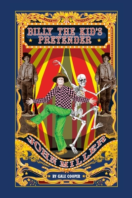 Coperta cărții 'Billy The Kid's Pretender John Miller - Gale Cooper'