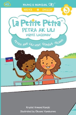 Coperta cărții 'Petra and Lili visit Gonâve Island / Petra ak Lili Vizite Lagonav (bilingual) - Krystel Armand Kanzki'