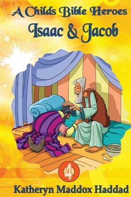 Isaac & Jacob - Katheryn Maddox Haddad