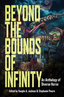 Beyond the Bounds of Infinity - Vaughn A. Jackson