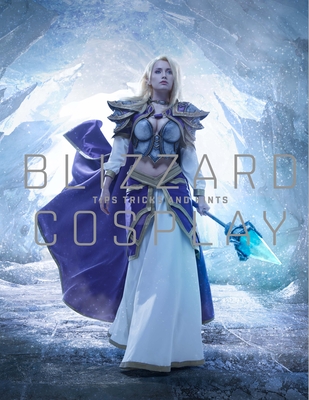 Blizzard Cosplay: Tips, Tricks and Hints - Matt Burns