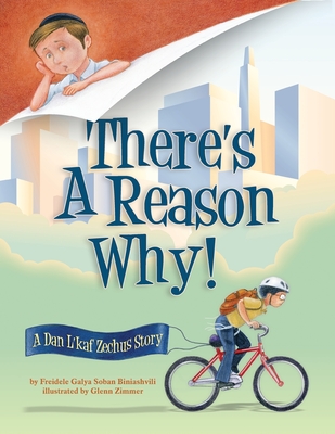 There's a Reason Why: A Dan L'kaf Zechus Story - Glenn Zimmer