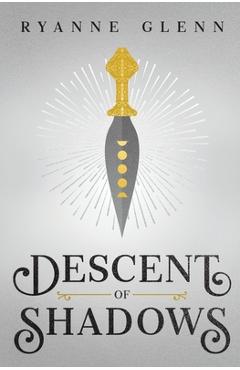 Coperta cărții 'Descent of Shadows - Ryanne Glenn'
