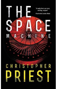 Poza produsului The Space Machine (Valancourt 20th Century Classics) - Christopher Priest