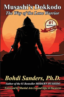 Musashi's Dokkodo: The Way of the Lone Warrior - Al Dacascos