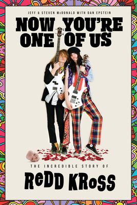 Now You're One of Us: The Incredible Story of Redd Kross - Jeffrey Mcdonald