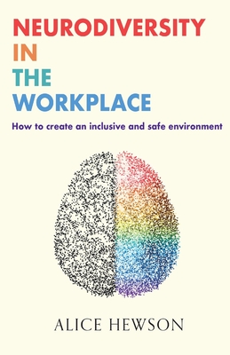 Neurodiversity in the Workplace - Alice Hewson