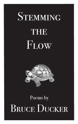 Coperta cărții 'Stemming the Flow - Bruce Ducker'